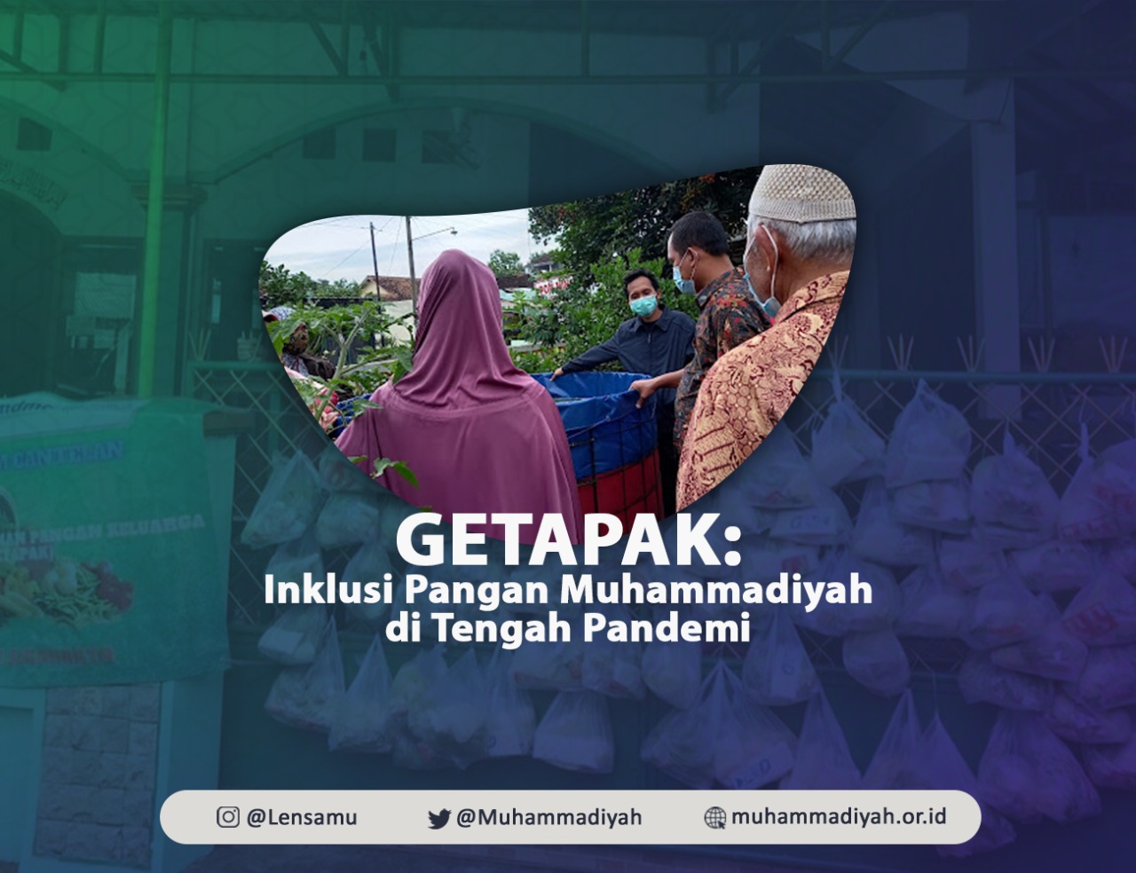 GETAPAK: Inklusi Pangan Muhammadiyah di Tengah Pandemi